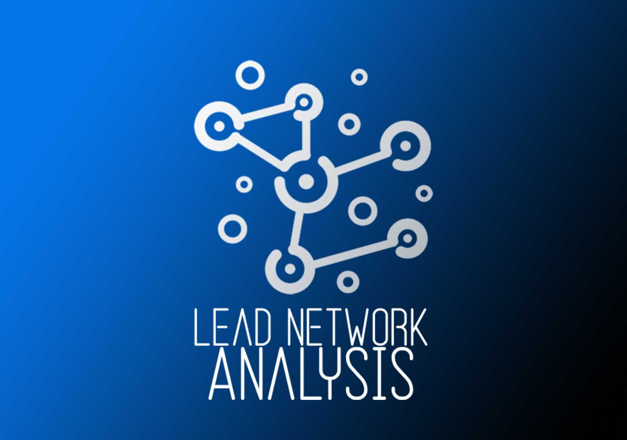 Lead Network Analysis (LNA) Unlocking the Power of Strategic